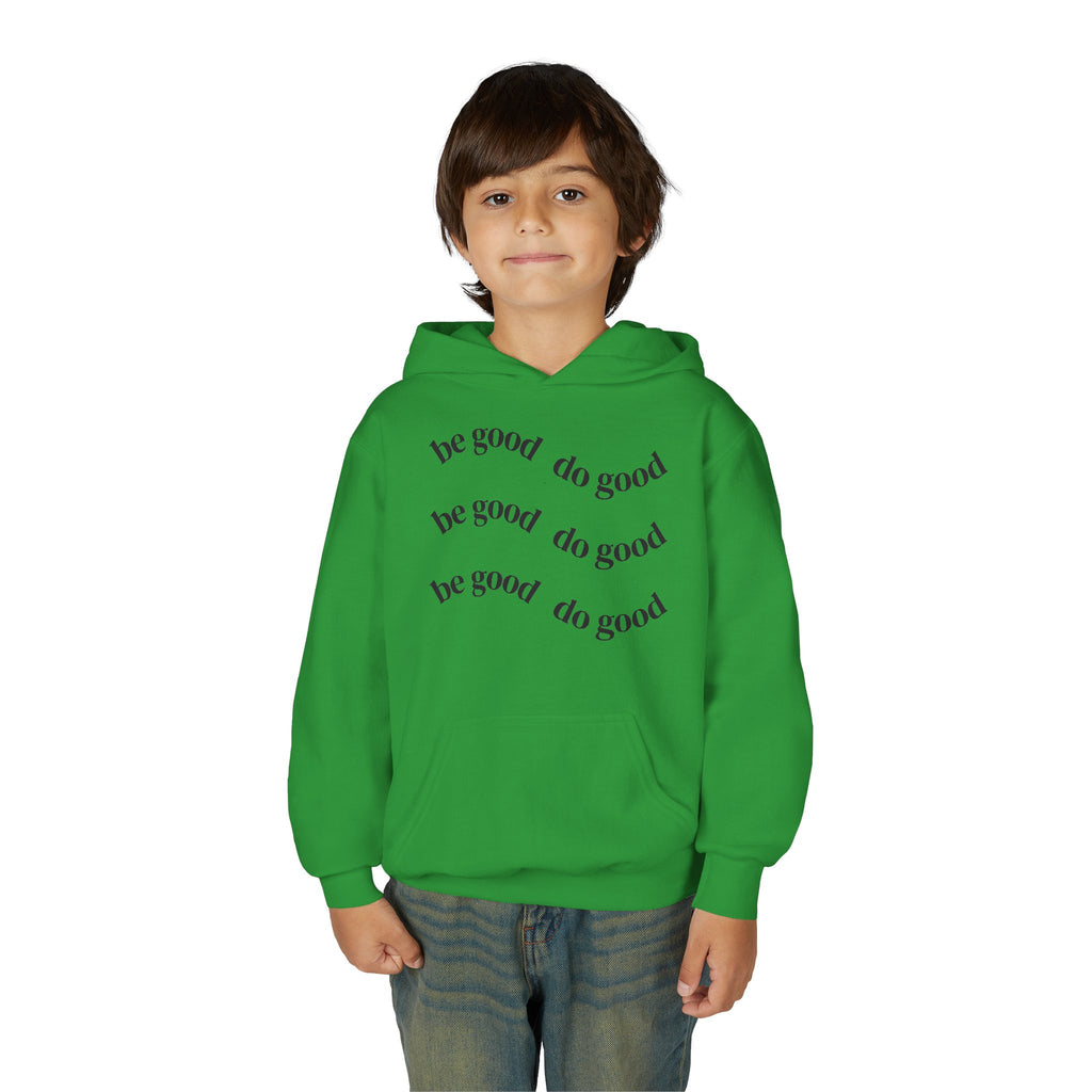 Youth Motivational Hooded Sweatshirt - Be Good Do Good, Positive Vibes, Inspirational Gift, Eco-Friendly Fashion, Everyday Comfort