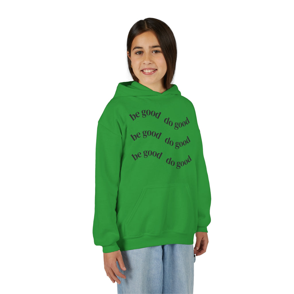 Youth Motivational Hooded Sweatshirt - Be Good Do Good, Positive Vibes, Inspirational Gift, Eco-Friendly Fashion, Everyday Comfort